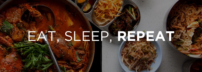 EAT, SLEEP, REPEAT