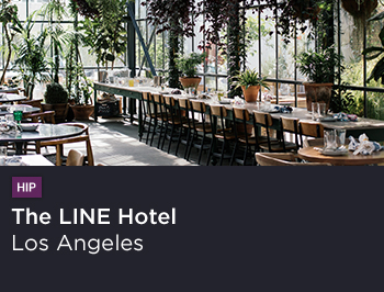 The LINE Hotel, Los Angeles | Hip