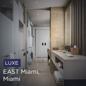 EAST Miami, Miami LUXE