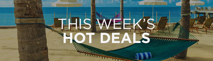 THIS WEEK’S HOT DEALS